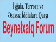 İşğala, Terrora və Əsassız İddialara Qarşı Beynəlxalq Forumun növbəti iclası keçirilib