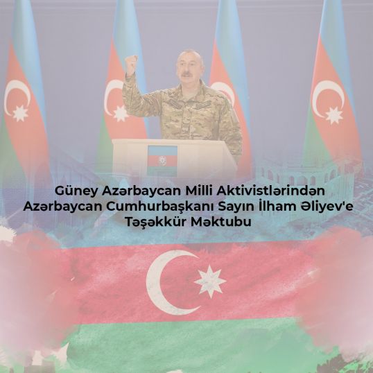Güney Azərbaycan Milli Aktivistləri Azərbaycan Prezidenti İlham Əliyevə təşəkkür məktubu göndərib